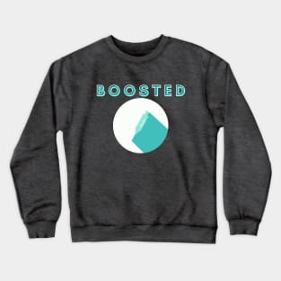 Boosted! Crewneck Sweatshirt